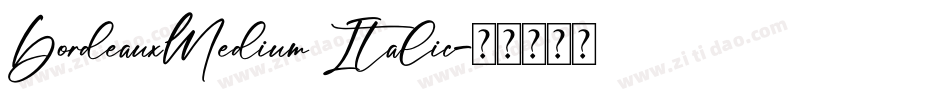 BordeauxMedium Italic字体转换